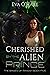 Cherished by the Alien Prin...