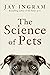 The Science of Pets