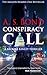 Conspiracy Call by A.S. Bond