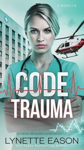 Code Trauma (Extreme Measures #1.5)