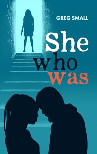 SHE WHO WAS (Kindle Edition)