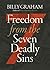 Freedom from The Seven Deadly Sins