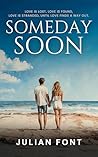 SOMEDAY SOON: A N...