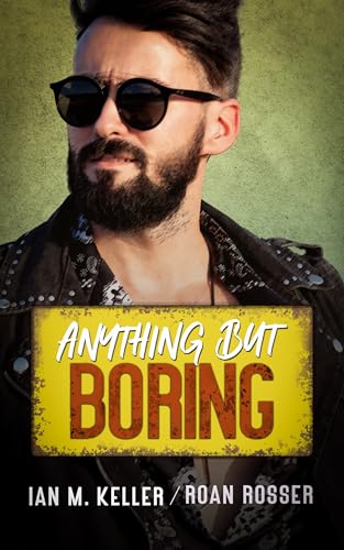 Anything but Boring (Kindle Edition)