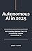Autonomous AI in 2025 by Jerry Canter