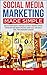 Social Media Marketing Made...