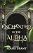Enchanted By The Alpha: An Off-Limits Ancient Curse Paranormal Romance