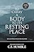 To Carry a Body to Its Rest...