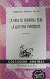 La casa de Bernarda Alba. La zapatera prodigiosa