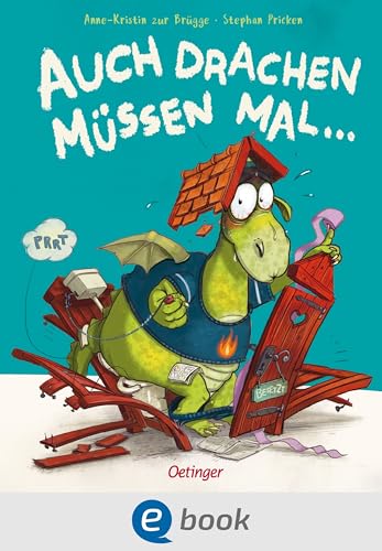 Auch Drachen müssen mal ...: Lustige Klogeschichte für Kinder ab 3 Jahren von DEIN SPIEGEL-Bestsellerautorin Anne-Kristin zur Brügge (German Edition)