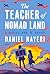 The Teacher of Nomad Land: A World War II Story