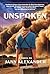 Unspoken by Jann Alexander