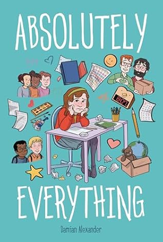 Absolutely Everything: A Graphic Novel (Graphic Universe)