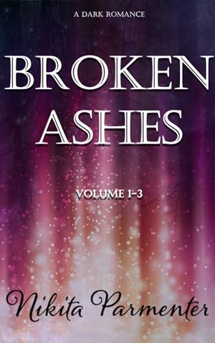 Broken Ashes (Volume 1-3)