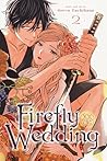 Firefly Wedding, Vol. 2 by Oreco Tachibana