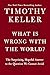 What Is Wrong with the World? by Timothy Keller