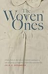 The Woven Ones: A...