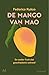 De mango van Mao by Federico Kukso