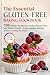 The Essential Gluten-Free B...