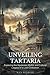 Unveiling Tartaria: Explori...