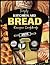 Everyday Kitchen Aid Bread Recipes Cookbook by Jennifer Thompson