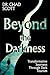 Beyond the Darkness: Transf...