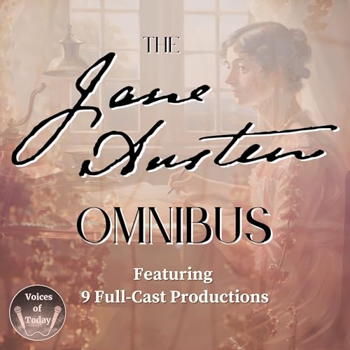 The Jane Austen Omnibus (9 Full-Cast Productions)