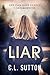Liar: Lies can have deadly consequences.