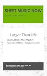 Larger Than Life Sheet Music Larger Than Life Sheet Music