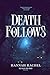 Death Follows (The Fallen G...