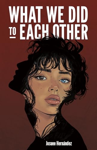 What We Did to Each Other (Hardcover)