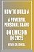 How to Build a Powerful Per...
