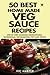 50 Best Home Made Veg Sauce...