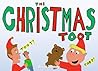The Christmas Toot: A Silly Holiday Collection of Giggles (The Toot Books)