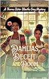 Dahlias, Deceit, ...