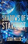 Shadows of Stardust