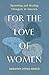 For the Love of Women: Uprooting and Healing Misogyny in America