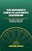 The Engineer's Guide to Authentic Leadership by Ronald J Bennett