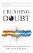 Crushing Doubt: An Advanced System for Mind-Body Pain and Symptom Relief