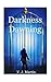 Darkness Dawning