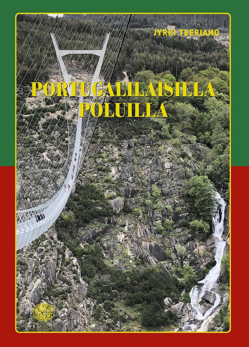 Portugalilaisilla poluilla (Paperback)