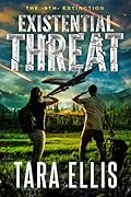 Existential Threat: A Post-Apocalyptic Survival Thriller