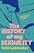 The History of My Sexuality