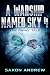A Warship Named Sky 4 by Saxon Andrew A Warship Named Sky 4 by Saxon Andrew