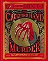 You Are the Detective: The Creeping Hand Murder