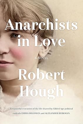 Anarchists in Love: A Novel