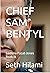 Chief Sam Bentyl (Gemma Paz...