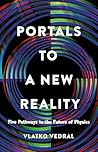 Portals to a New Reality by Vlatko Vedral