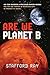 Are We Planet B