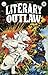 Literary Outlaw #13: The Bl...